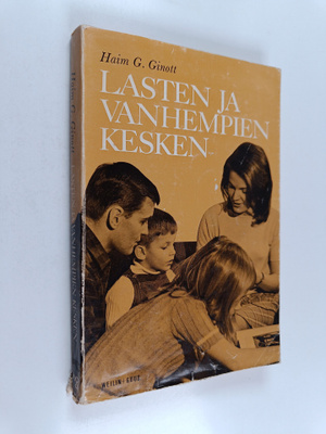 Haim G. Ginott : Lasten ja vanhempien kesken