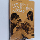 Haim G. Ginott : Lasten ja vanhempien kesken - pikkukuva 1