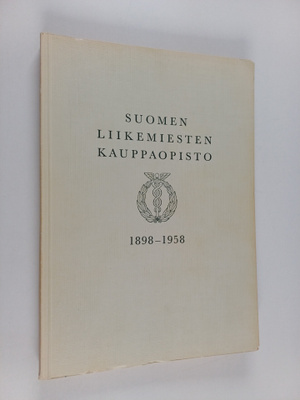 Kaius Sulonen ym. : Suomen liikemiesten kauppaopisto : no...