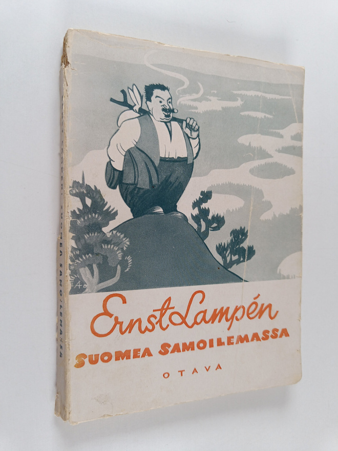 Ernst Adolf Lampen : Suomea samoilemassa - valikoima matk...