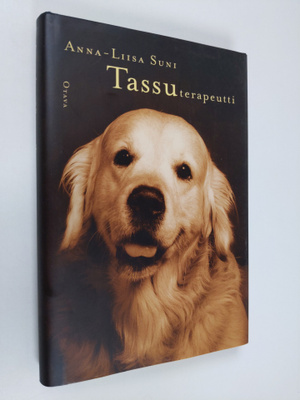 Anna-Liisa Suni : Tassuterapeutti : koirista ja vähän mui...
