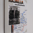 Kaino Tuokko : Rajalla rauhatonta - pikkukuva 1