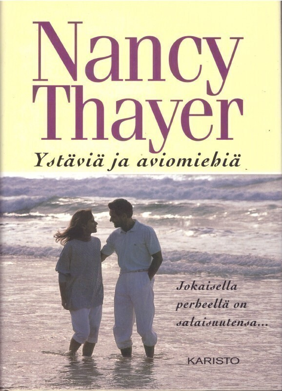Nancy Thayer - Ystäviä ja aviomiehiä