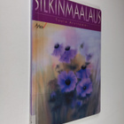 Tuula Arvilommi : Silkinmaalaus - pikkukuva 1