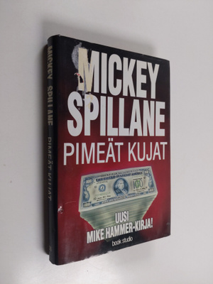 Mickey Spillane : Pimeät kujat