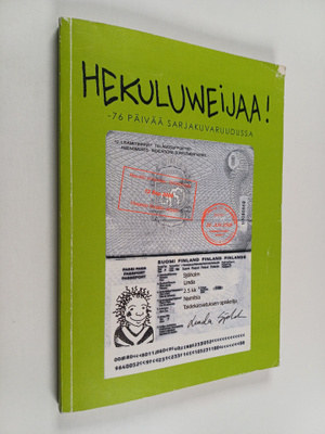 Linda Sjöholm : Hekuluweijaa! : 76 päivää sarjakuvaruudus...