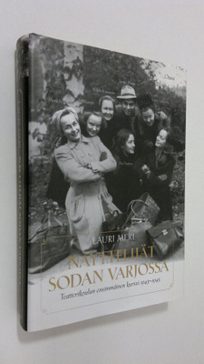 Lauri Meri : Näyttelijät sodan varjossa : teatterikoulun ...