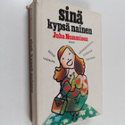 Juha Numminen : Sinä kypsä nainen - pikkukuva 1