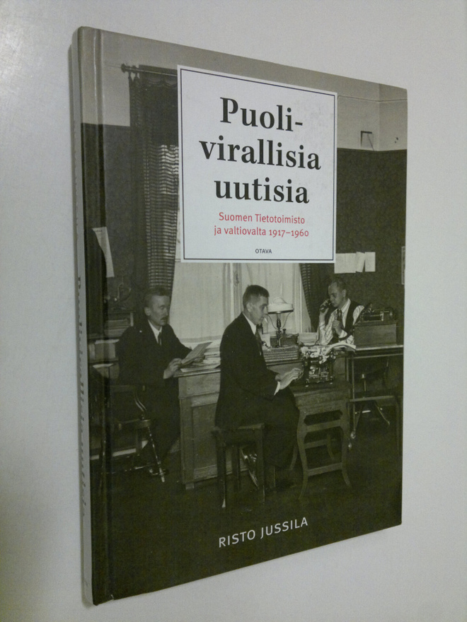 Risto Jussila : Puolivirallisia uutisia : Suomen tietotoi...