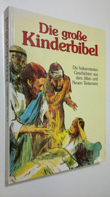 Jenny Robertson : Die grosse Kinderbibel : Die bekanntest...
