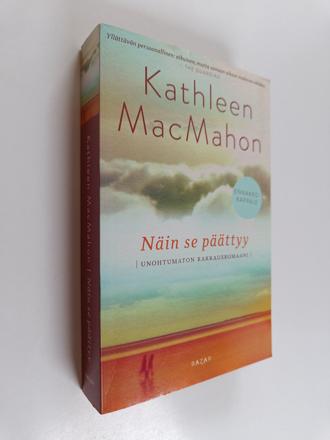 Kathleen MacMahon : Näin se päättyy (ennakkokappale)