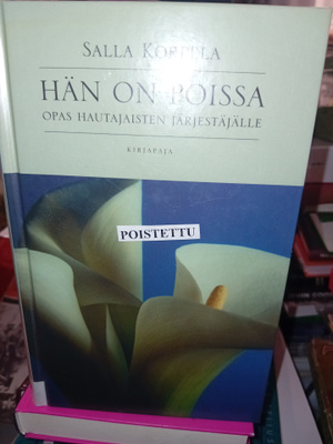 Salla Korpela : Hän on poissa opas hautajaisten järjestäjäll