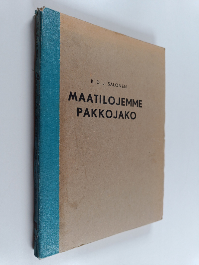 K. D. J. Salonen : Maatilojemme pakkojako