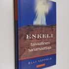 Olli Seppälä : Enkeli - taivaallinen sanansaattaja - pikkukuva 1