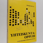 Heikki Rinne : Yhteiskuntaoppi 3 : (Näytelmiä nykypäiväst... - pikkukuva 1