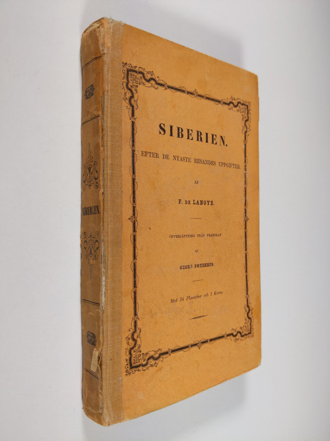 Ferdinand Tugnot de Lanoye : Siberien : efter de nyaste r...