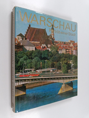 Warschau : Porträt einer Stadt