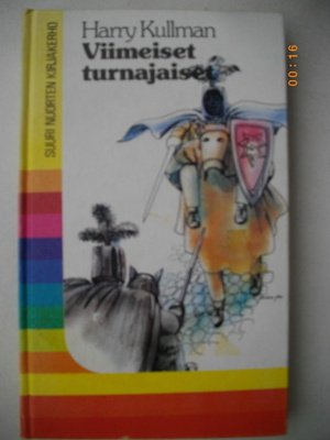 Harry Kullman: Viimeiset turnajaiset. (7.11)