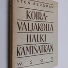 Sten Bergman : Koiravaljakolla halki Kamtsatkan - pikkukuva 1