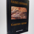 Raimo Bärman : Kveenien rannat (signeerattu) - pikkukuva 1