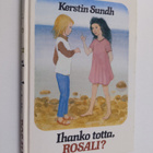 Kerstin Sundh : Ihanko totta, Rosali - pikkukuva 1