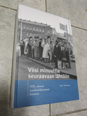 Viisi minuuttia seuraavaan lähtöön : HSL-alueen joukkoliiken