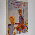 Eino Koivistoinen : Valtameren kasvatti : kirja merenkynt... - pikkukuva 1