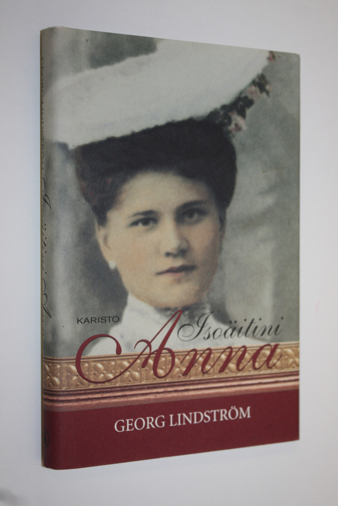 Georg Lindström : Isoäitini Anna
