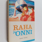 Kari Nars : Raha ja onni - pikkukuva 1