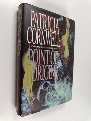 Patricia D. Cornwell : Point of origin