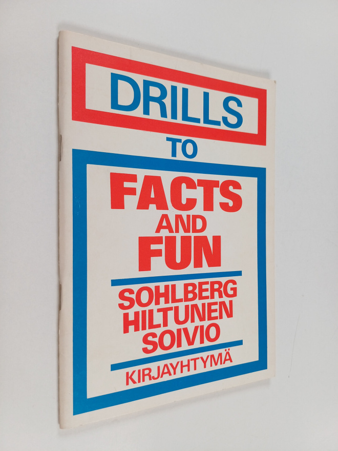 Anna-Liisa Sohlberg : Drills to Facts and fun