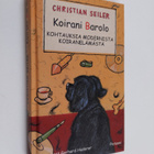 Christian Seiler : Koirani Barolo : kohtauksia modernista... - pikkukuva 1