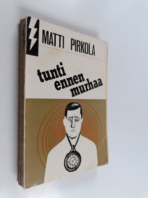 Matti Pirkola : Tunti ennen murhaa