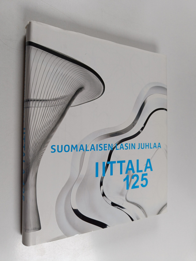 Suomalaisen lasin juhlaa : Iittala 125