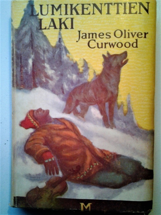 Curwood James Oliver: Lumikenttien laki, v. 1927, 1.p.