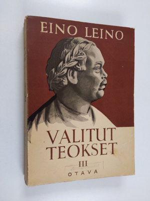 Eino Leino : Valitut teokset 3