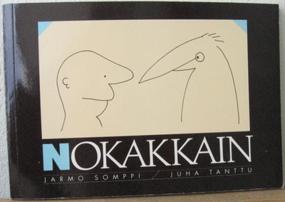 Jarmo Somppi & Juha Tanttu: Nokakkain. 125 s.