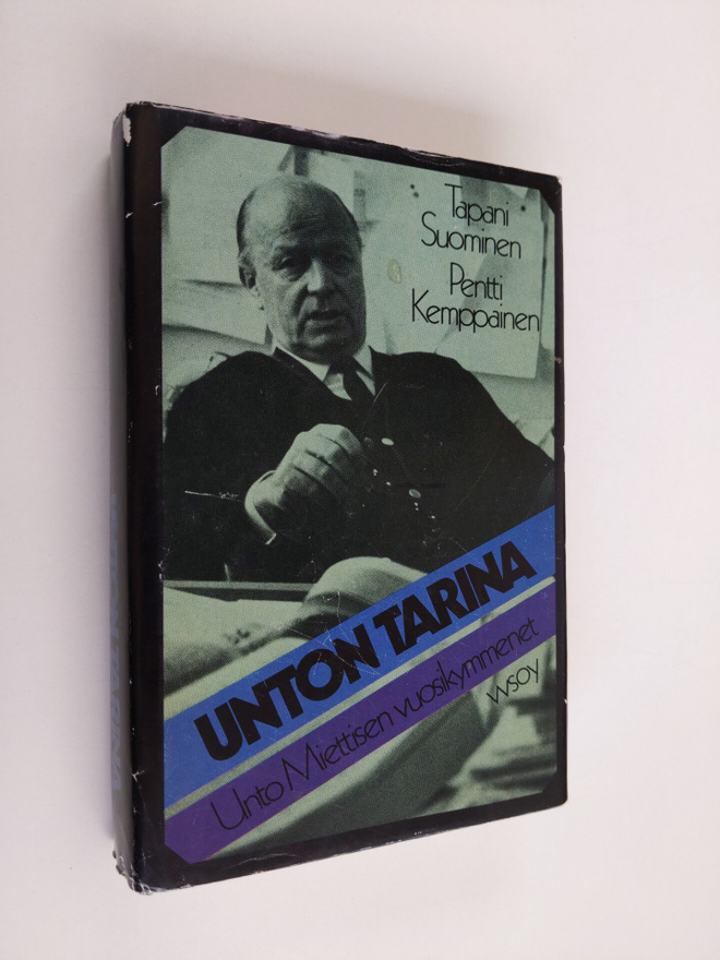 Unto Miettinen : Unton tarina : Unto Miettisen vuosikymmenet