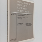 Terttu Kaivola ym. : Folklore & Folklife Research in Finl... - pikkukuva 1