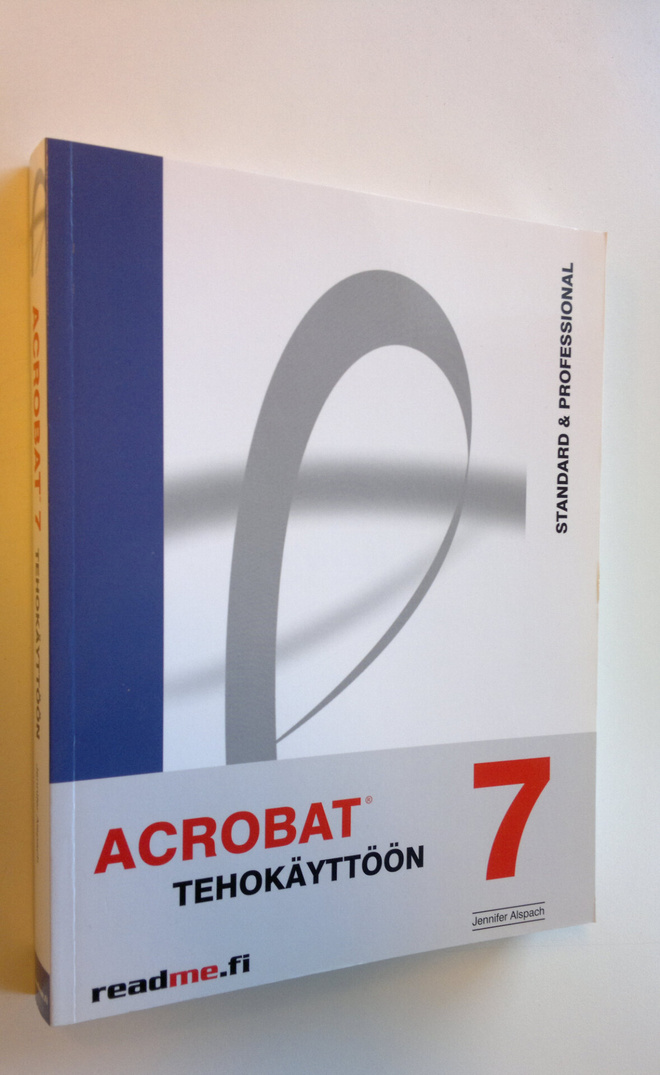 Jennifer Alspach : Acrobat 7 tehokäyttöön