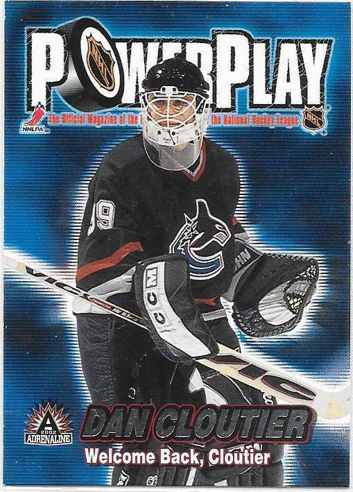 01-02 Pacific Adrenaline Power Play #35 Dan Cloutier Van MV