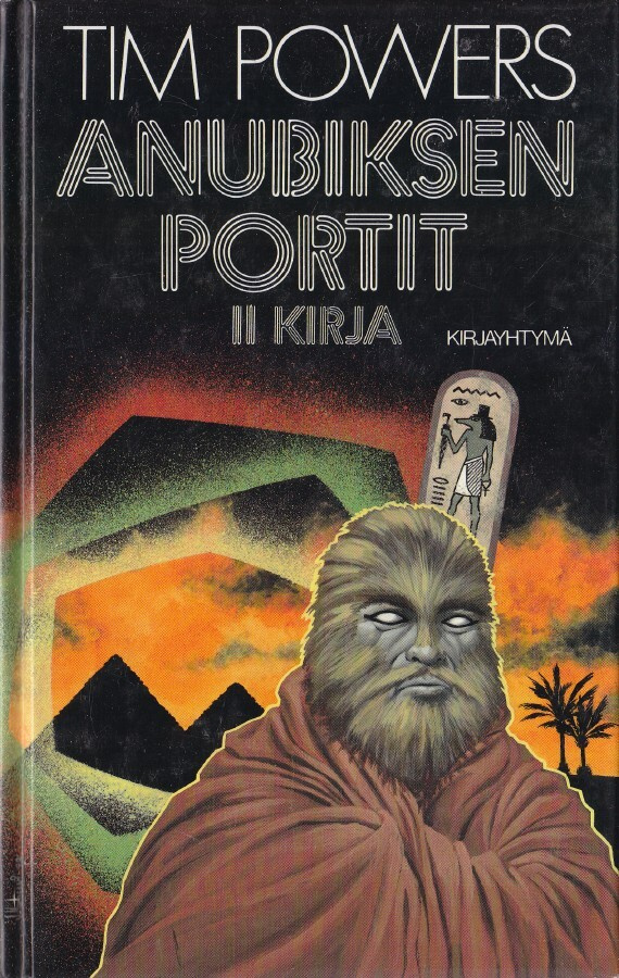 Tim Powers: Anubiksen portit II (Karisto 1993)