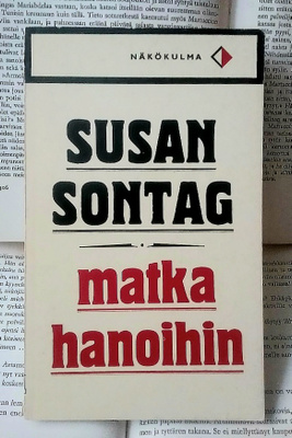 Susan Sontag - Matka Hanoihin (pokkari)