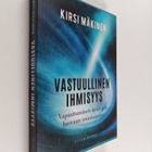 Kirsi Mäkinen : Vastuullinen ihmisyys - pikkukuva 1