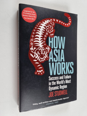 Joe Studwell : How Asia Works - Success and Failure in th...