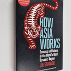 Joe Studwell : How Asia Works - Success and Failure in th... - pikkukuva 1
