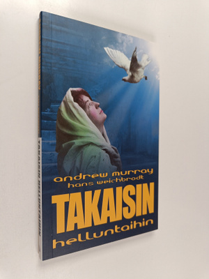 Andrew Murray : Takaisin helluntaihin