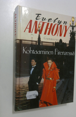 Evelyn Anthony : Kohtaaminen Firenzessä