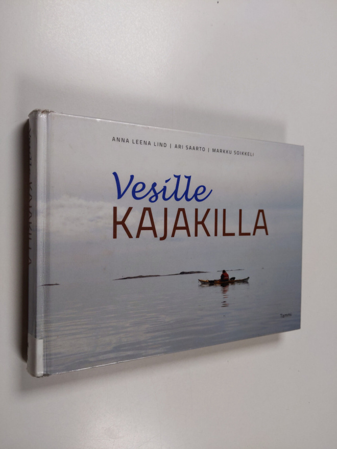 Markku Soikkeli ym. : Vesille kajakilla