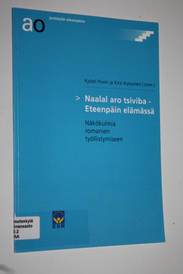 Kyösti ym. Florin : Naalal aro tsiviba = Eteenpäin elämäs...